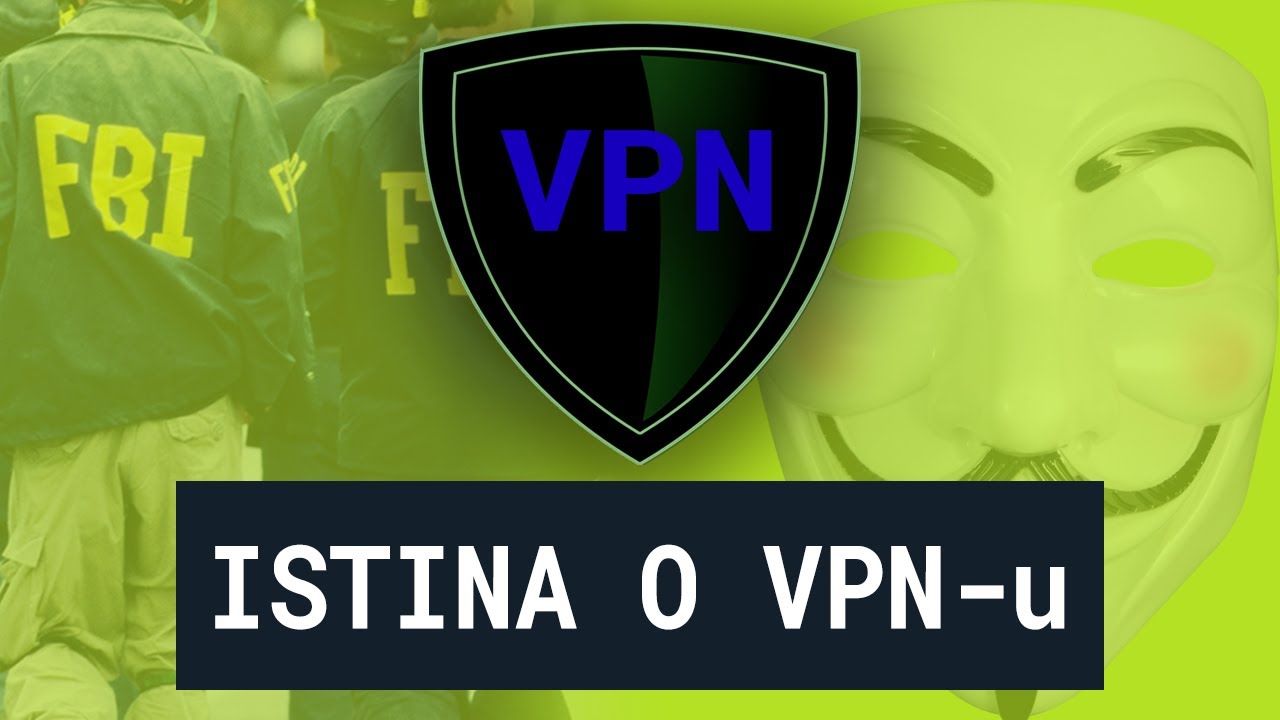Sta Je To Vpn I Da Li Ga Treba K